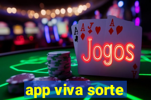 app viva sorte